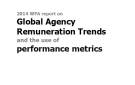 Guide on Global Agency Remuneration Trends and the use of performance metrics (2014)