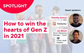    Spotlight: How to win the hearts of Gen Z in 2021