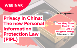    Webinar | Privacy in China: The new Personal Information Protection Law (PIPL)