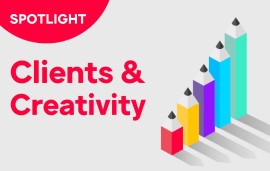    Spotlight: Clients & Creativity