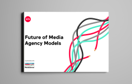    The Future of Media Agency Models: Change is Coming