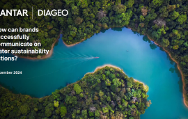    Diageo - How can brands successfully communicate on water sustainability actions?