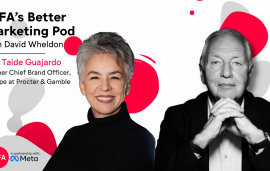    Better Marketing Pod Ep. 54: Taide Guajardo on 36 years of brand building and why marketers must market marketing