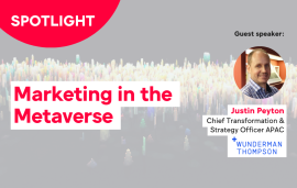    Spotlight: Marketing in the Metaverse