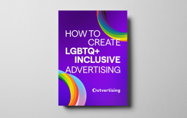    How to create LGBTQ+ inclusive advertising