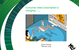   Consumer video consumption is changing