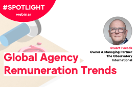    Spotlight: Global Agency Remuneration Trends