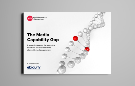    Capability gaps creating significant challenges for large advertisers, WFA research