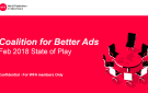 Coalition for Better Ads: Feb 2018 State of play