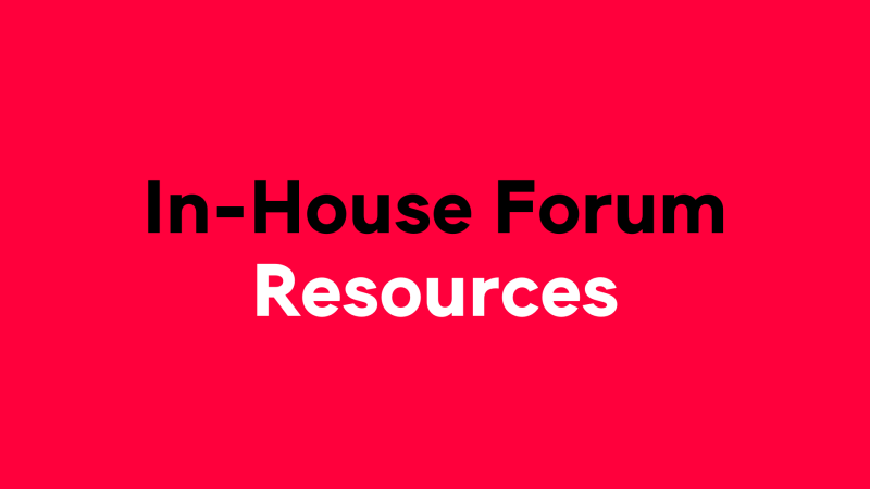 Other In-House Forum Resources